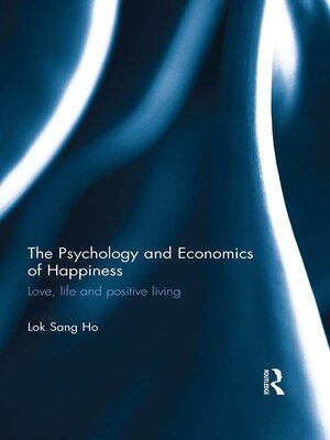 cover image of The Psychology and Economics of Happiness